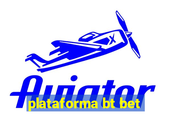 plataforma bt bet